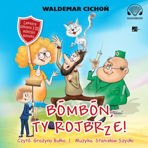 Bombon, Ty rojbrze! (Cukierku, Ty łobuzie!)
	 (Audiobook)