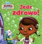 Klinika dla pluszaków. Jedz zdrowo! Disney Junior - Sheila Sweeny Higginson