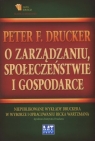 O zarządzaniu, społeczeństwie i gospodarce Niepublikowane wykłady Drucker Peter F., Wartzman Rick