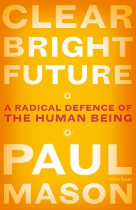 Clear Bright Future - Mason Paul