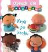  Obrazki dla maluchów. Krok po kroku