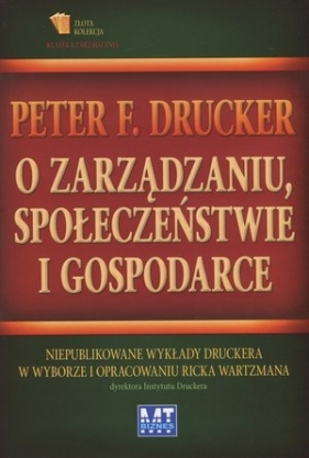 O zarządzaniu, społeczeństwie i gospodarce - Rick Wartzman, Peter F. Drucker