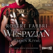 Wespazjan T.1 Trybun Rzymu audiobook - Fabbri Robert