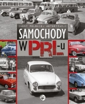 Samochody w PRL-u - Opracowanie zbiorowe