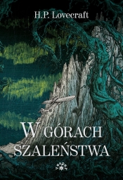W górach szaleństw - Howard Phillips Lovecraft