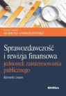 Sprawozdawczość i rewizja finansowa jednostek zainteresowania publicznego Mariusz Andrzejewski