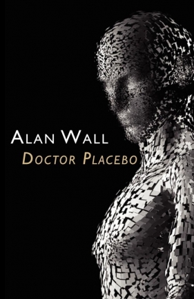 Doctor Placebo - Wall Alan