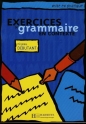 Exercices de grammaire en contexte - Anne Akyuz, Bernadette Bazelle-Shahmaei, Joëlle Bonenfant