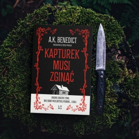 Kapturek musi zginąć - Benedict A.K.