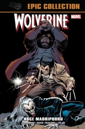 Wolverine Epic Collection. Noce Madripooru - Claremont Chris, David Peter, Buscema John, Colan Gene