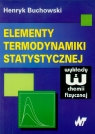 Elementy termodynamiki statystycznej  Buchowski Henryk