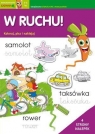 W ruchu! Koloruj, pisz i naklejaj. Marchewkowe zadania 3-6 lat