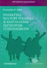 Dydaktyka kultury polskiej w kształceniu językowym cudzoziemców