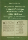 Wojciecha Stanisława Chrościńskiego późnobarokowa epika biblijna