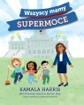 Wszyscy mamy supermoce Kamala Harris, Mechal Renee Roe