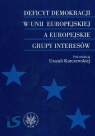 Deficyt demokracji w Unii Europejskiej a europejskie grupy interesów