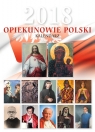 Opiekunowie Polski Kalendarz 2018