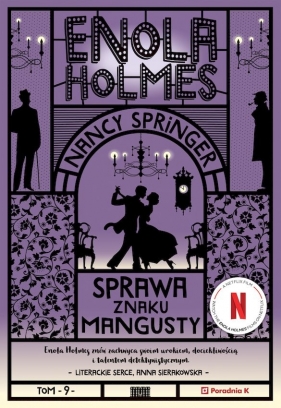 Enola Holmes. Tom 9. Sprawa znaku mangusty - Nancy Springer