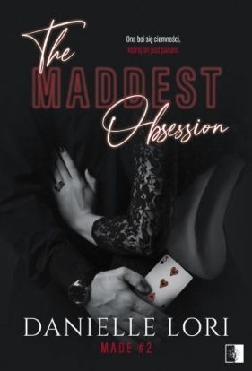Made. Tom 2. The maddest obsession - Danielle Lori