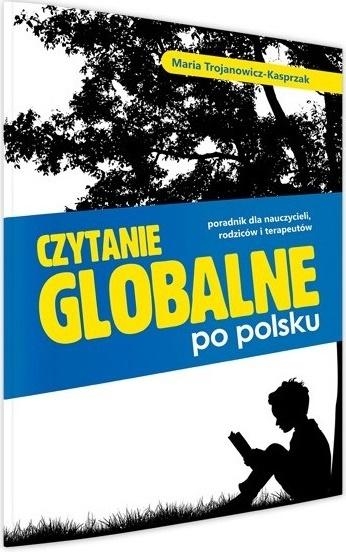 Czytanie globalne po polsku. Poradnik...