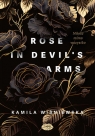 Rose in Devil's Arms. Miłość mimo wszystko Kamila Wiśniewska