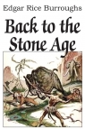 Back to the Stone Age Burroughs Edgar Rice