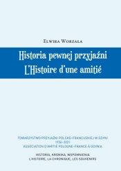 Historia pewnej przyjaźni... L’Histoire d’une amitié