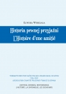 Historia pewnej przyjaźni... L’Histoire d’une amitié Elwira Worzała