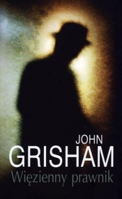 Więzienny prawnik - John Grisham