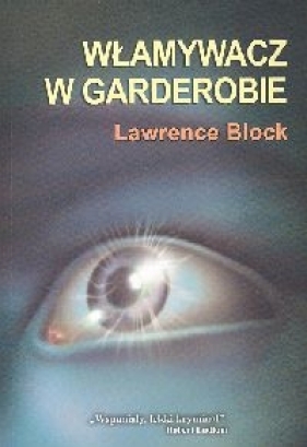 Włamywacz w garderobie - Lawrence Block