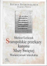 Staropolskie przekazy kanonu Mszy Świętej Wariantywność leksykalna Leńczuk Mariusz