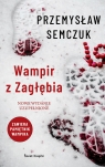 Wampir z Zagłębia Przemysław Semczuk