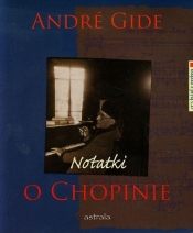 Notatki o Chopinie + CD - André Gide