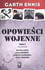 Opowieści wojenne Tom 2 - Garth Ennis
