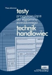 Technik handlowiec. Testy przygotowujące do egzaminu zawodowego.
