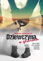 Dziewczyna w glanach - Monika Jankowiak