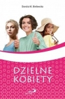 Dzielne kobiety Dorota M. Bielawska