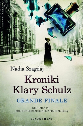 Kroniki Klary Schulz Grande finale - Nadia Szagdaj