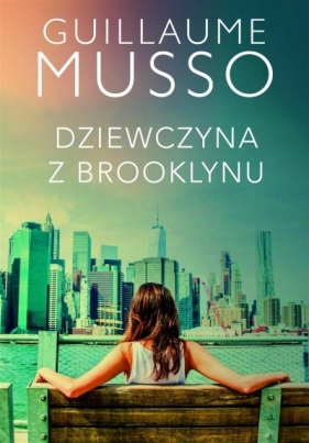 Dziewczyna z Brooklynu - Guillaume Musso