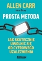 Prosta metoda jak skutecznie uwolnić się od... - Allen Carr, John Dicey