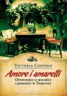 Amore i amaretti Opowieści o miłości i jedzeniu w Toskanii Cosford Victoria
