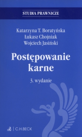 Postępowanie karne W.3 /Studia Prawnicze/ 2018 - Katarzyna T. Boratyńska, Łukasz Chojniak