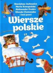 Wiersze polskie - Stanisław Jachowicz, Maria Konopnicka, Aleksander Fredro, Wanda Chotomska