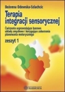 Terapia integracji sensorycznej ćw. zeszyt 1 w.9 Bożena Odowska-Szlachcic