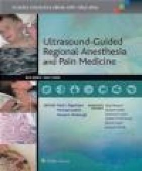 Ultrasound-Guided Regional Anesthesia and Pain Medicine