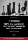 Mit ortodoksji. Teorie SM, a wyjaśnienia... Piotr Baranowski