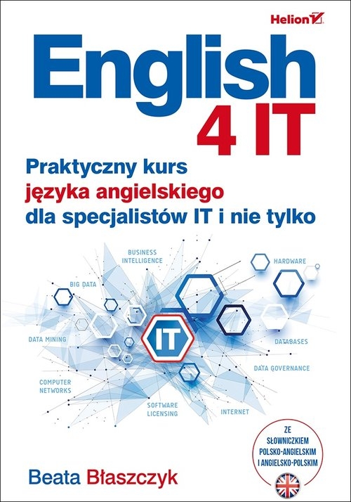 English 4 IT Praktyczny kurs języka angielskiego dla specjalistów IT i nie tylko (Uszkodzona okładka)