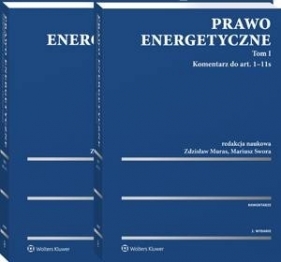 Prawo energetyczne. Komentarz - Muras Zdzisław (red. naukowy), Mariusz Swora (red. naukowy)