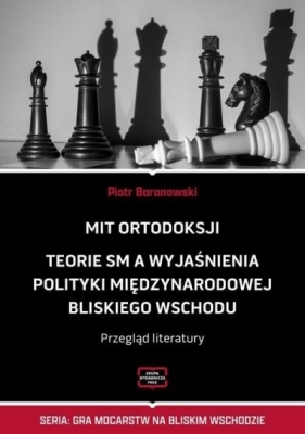 Mit ortodoksji. Teorie SM, a wyjaśnienia... - Piotr Baranowski