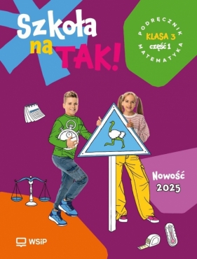 Matematyka SP 3 Szkoła na tak podr. cz.1 - Opracowanie zbiorowe